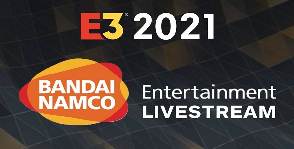 E3 2021 - Bandai Namco