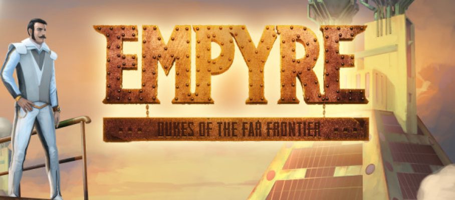 empyre-dukes-of-the-far-frontier